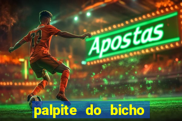 palpite do bicho deu no poste